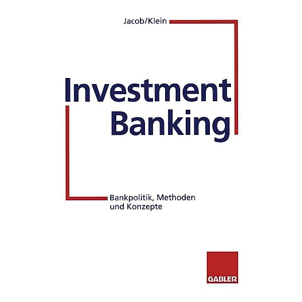 Investment Banking, Adolf-Friedrich Jacob, Sebastian Klein, Andreas Nick