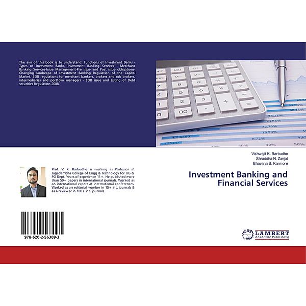 Investment Banking and Financial Services, Vishwajit K. Barbudhe, Shraddha N. Zanjat, Bhavana S. Karmore