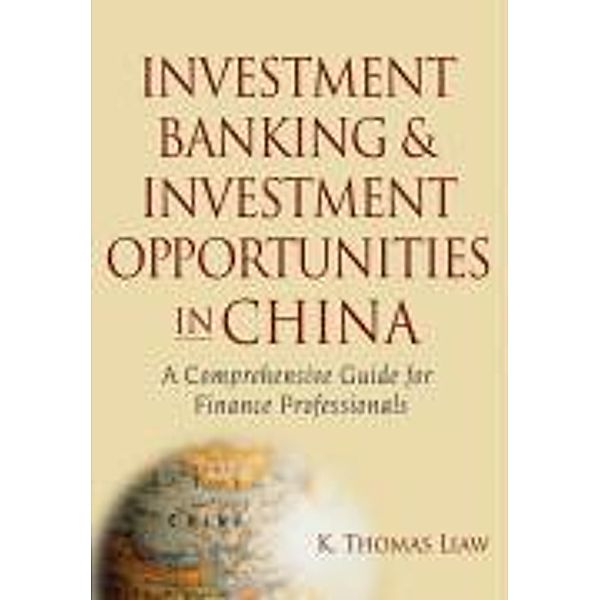 Investment Banking & Investment Opportunities in China, K. Thomas Liaw