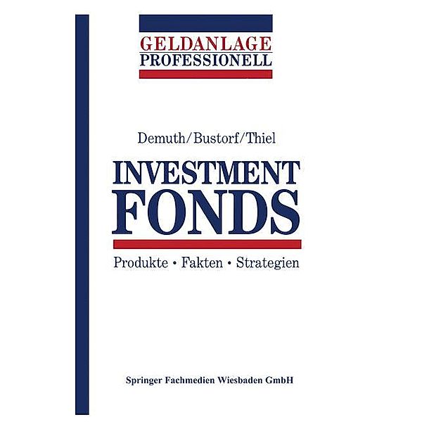 Investment Fonds, Michael Demuth, Henrik Bustorf, Olaf Thiel