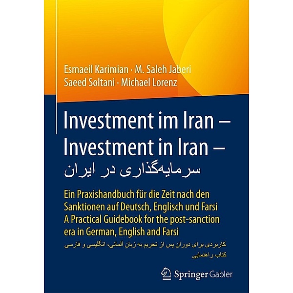 Investment im Iran - Investment in Iran, Esmaeil Karimian, M. Saleh Jaberi, Saeed Soltani, Michael Lorenz