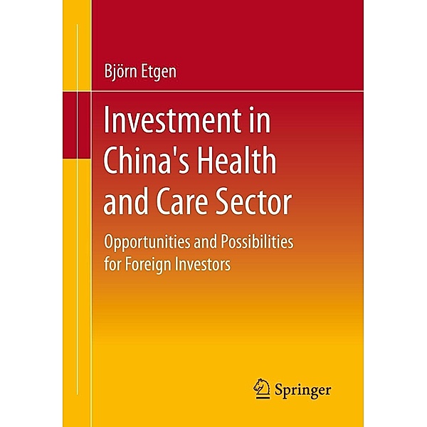 Investment in China's Health and Care Sector, Björn Etgen