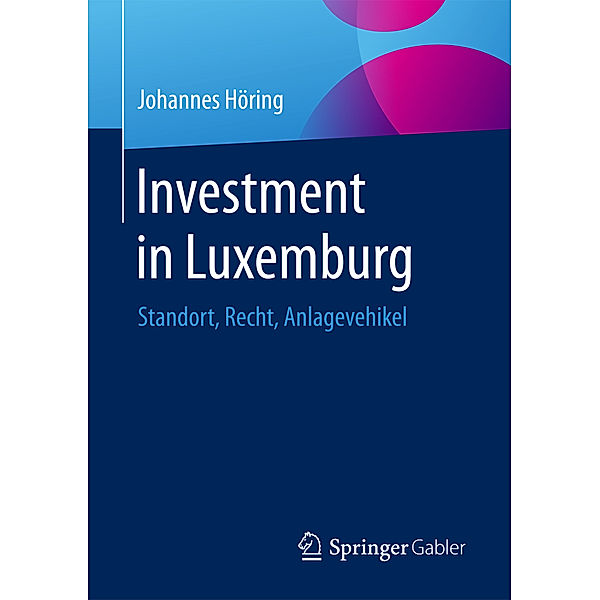 Investment in Luxemburg, Johannes Höring