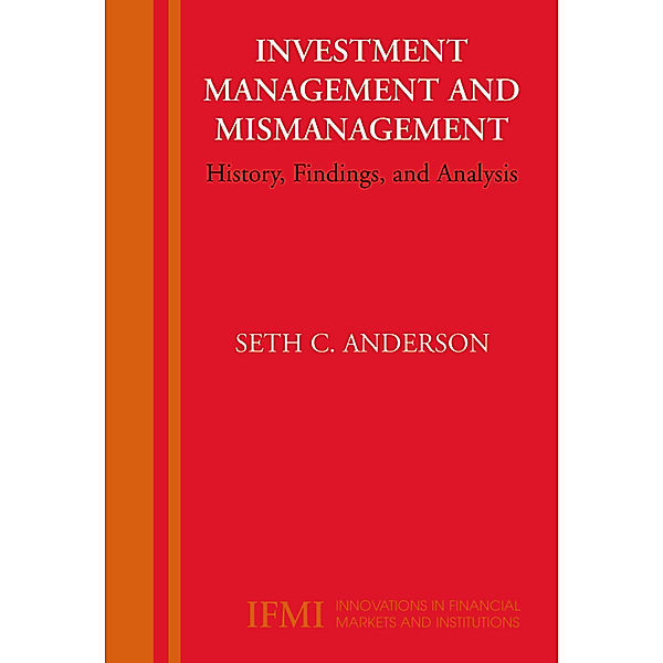 Investment Management and Mismanagement, Seth Anderson