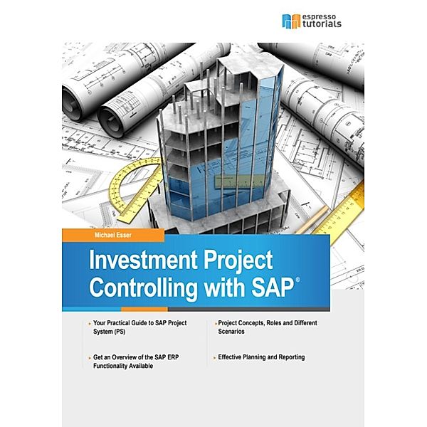 Investment Project Controlling with SAP, Michael Esser