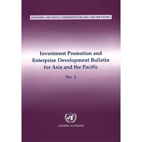 Investment Promotion and Enterprise Development Bulletin for Asia and the Pacific, No.2