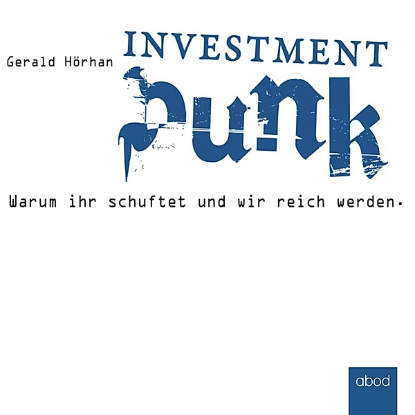 Investment Punk, Gerald Hörhan