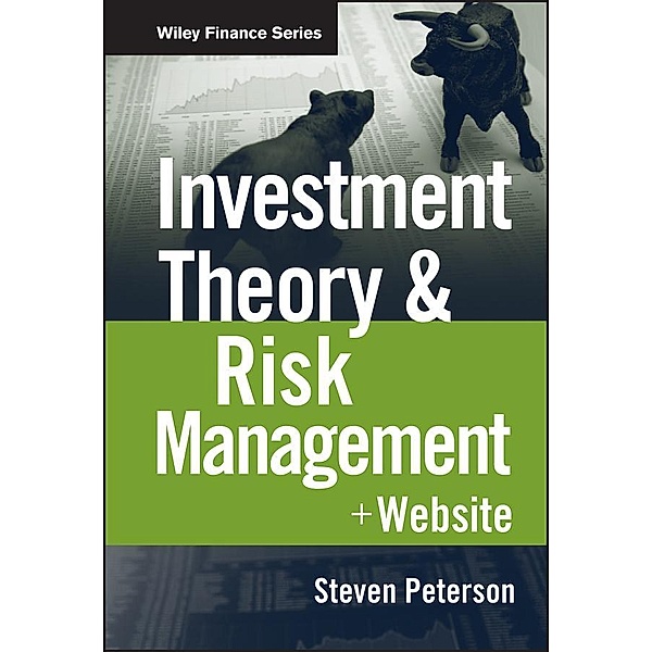 Investment Theory and Risk Management / Wiley Finance Editions, Steven Peterson