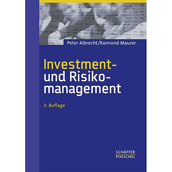 Investment- und Risikomanagement, Peter Albrecht, Raimond Maurer