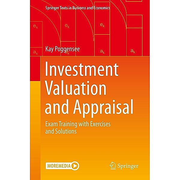 Investment Valuation and Appraisal / Springer Texts in Business and Economics, Kay Poggensee