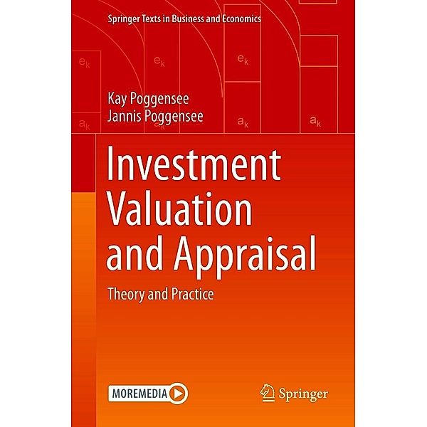 Investment Valuation and Appraisal / Springer Texts in Business and Economics, Kay Poggensee, Jannis Poggensee