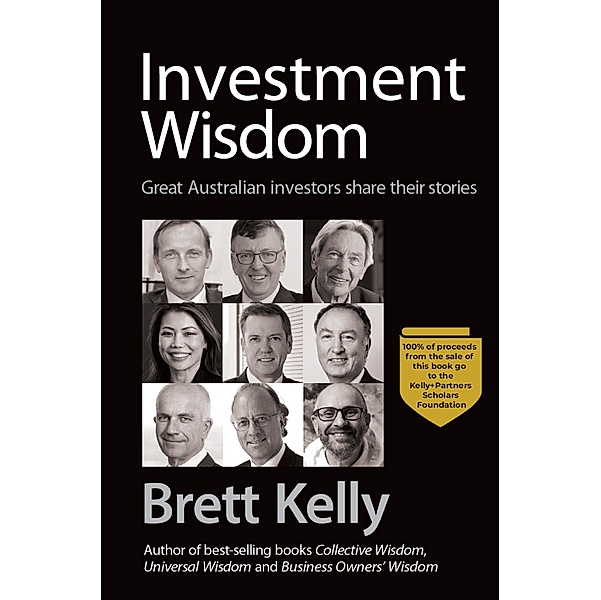 Investment Wisdom, Brett Kelly