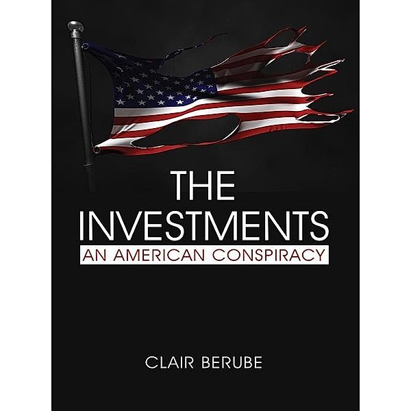 Investments, Clair T Berube
