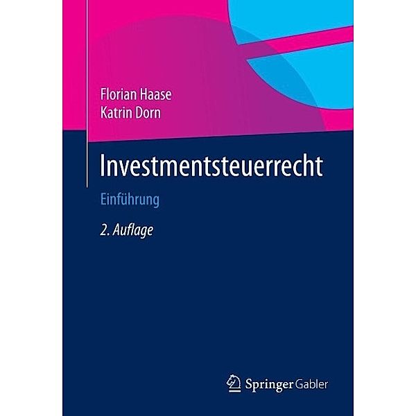 Investmentsteuerrecht, Florian Haase, Katrin Dorn