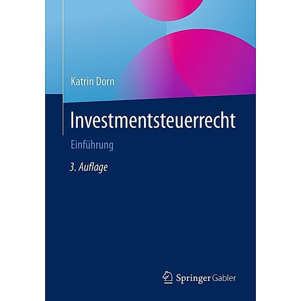 Investmentsteuerrecht, Katrin Dorn