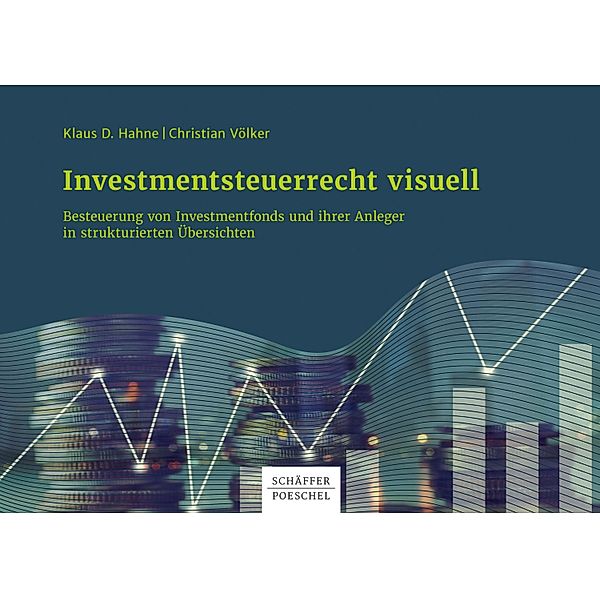 Investmentsteuerrecht visuell, Klaus D. Hahne, Christian Völker