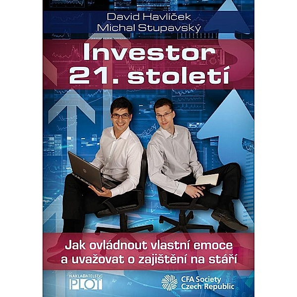 Investor 21. století, David Havlícek, Michal Stupavský