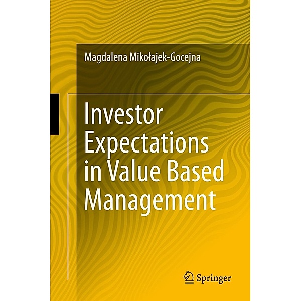 Investor Expectations in Value Based Management, Magdalena Mikolajek-Gocejna