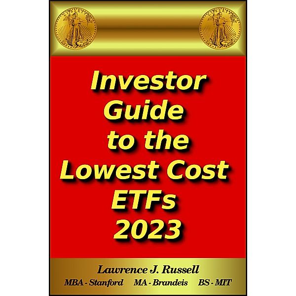 Investor Guide to the Lowest Cost ETFs 2023, Lawrence J. Russell