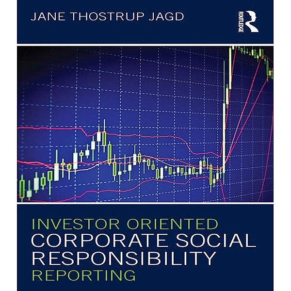 Investor Oriented Corporate Social Responsibility Reporting, Jane Thostrup Jagd