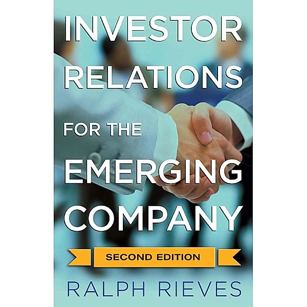 Investor Relations For the Emerging Company, R. Rieves