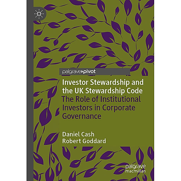 Investor Stewardship and the UK Stewardship Code, Daniel Cash, Robert Goddard