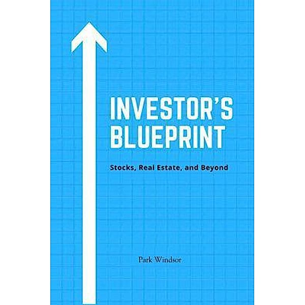 Investor's Blueprint, Park Windsor