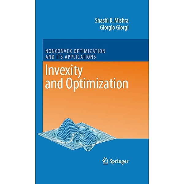 Invexity and Optimization / Nonconvex Optimization and Its Applications Bd.88, Shashi K. Mishra, Giorgio Giorgi