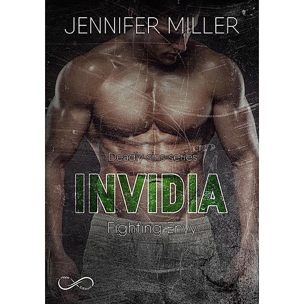 Invidia - Fighting Envy (Deadly Sins Series - Vol. 1), Jennifer Miller