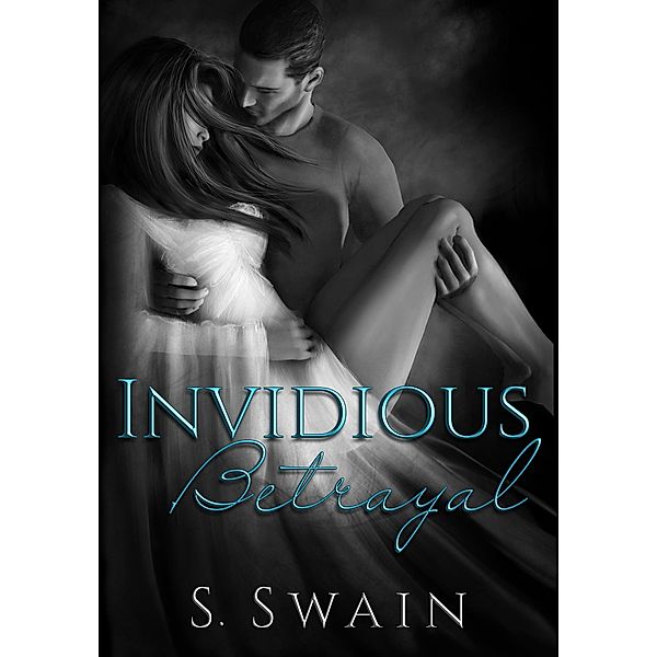 Invidious Betrayal, S. Swain