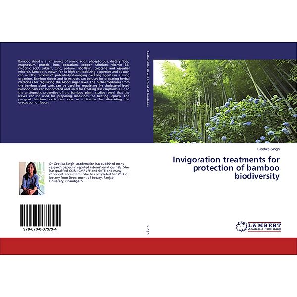 Invigoration treatments for protection of bamboo biodiversity, Geetika Singh