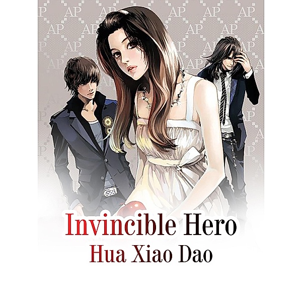 Invincible Hero, Hua Xiaodao