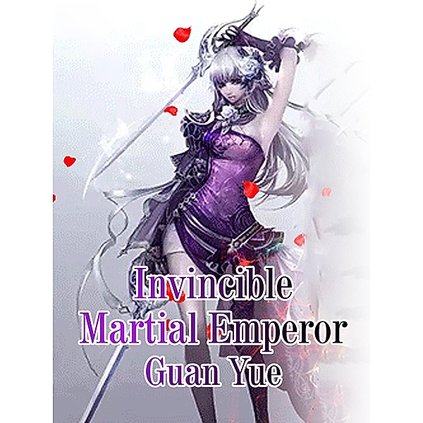 Invincible Martial Emperor / Funstory, Guan Yue