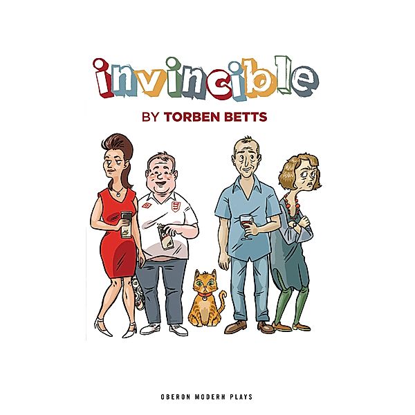 Invincible / Oberon Modern Plays, Torben Betts