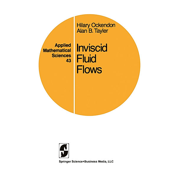 Inviscid Fluid Flows, Hilary Ockendon, Alan B. Tayler