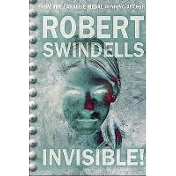 Invisible!, Robert Swindells
