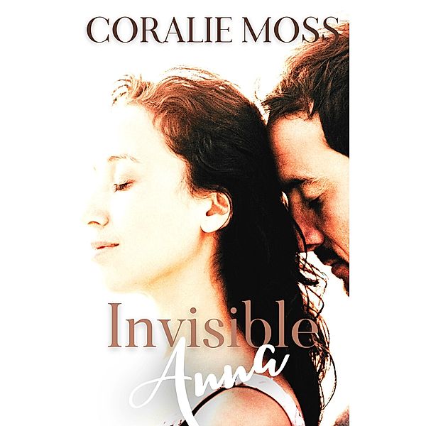 Invisible Anna, Coralie Moss