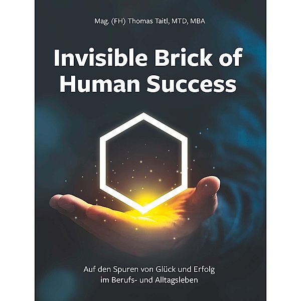 Invisible Brick of Human Success, Taitl Thomas