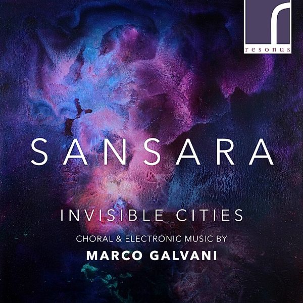 Invisible Cities-Choral & Electronic Music, Tom Herring, Sansara