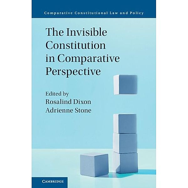 Invisible Constitution in Comparative Perspective / Comparative Constitutional Law and Policy