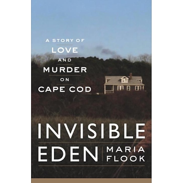 Invisible Eden, Maria Flook