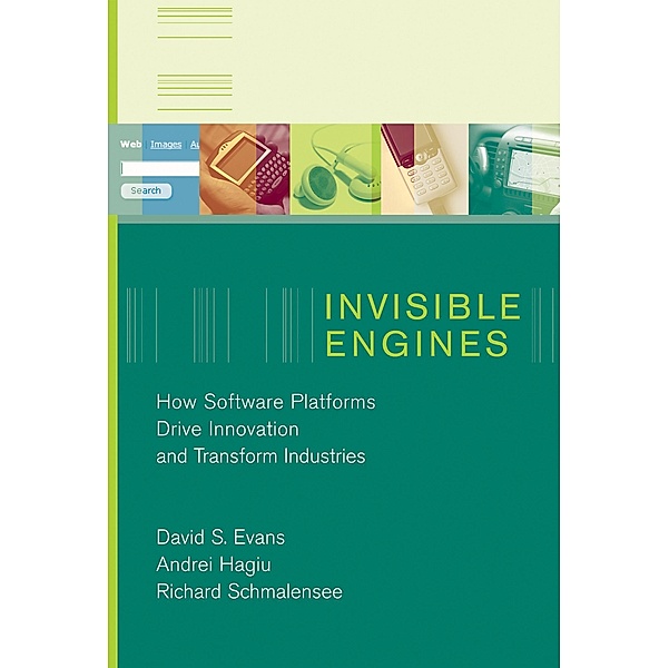 Invisible Engines, David S. Evans, Andrei Hagiu, Richard Schmalensee