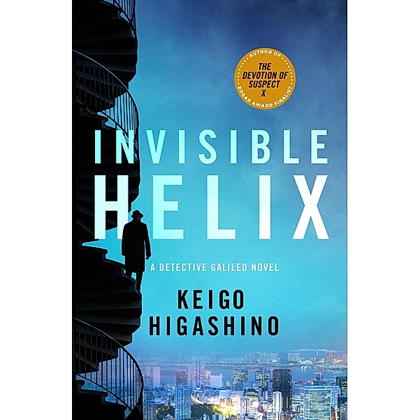 Invisible Helix / Detective Galileo Series Bd.5, Keigo Higashino