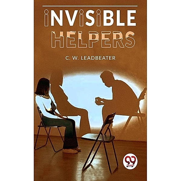 Invisible Helpers, C. W. Leadbeater