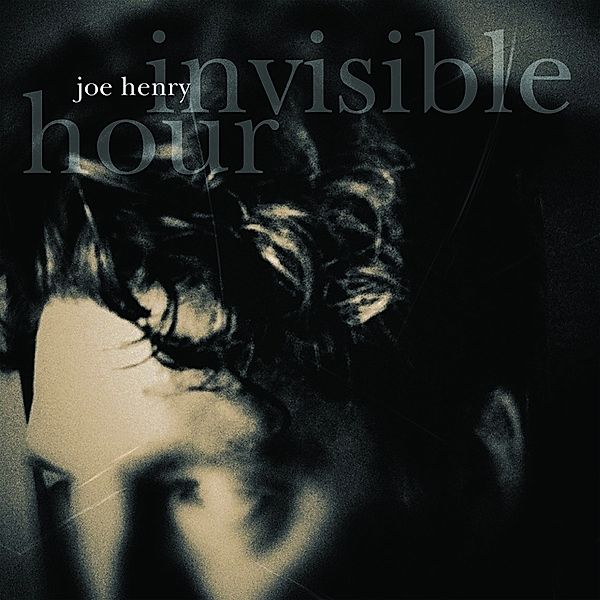Invisible Hour, Joe Henry