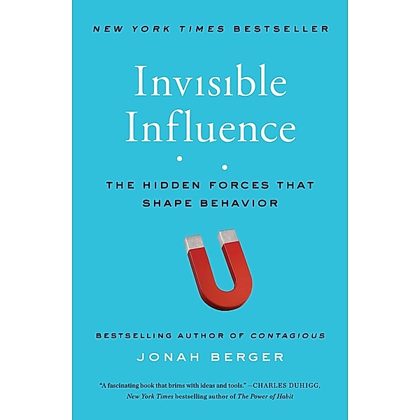 Invisible Influence, Jonah Berger