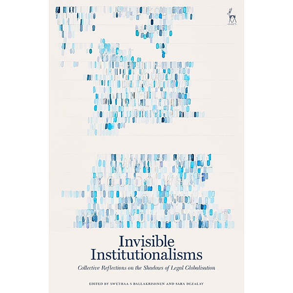 Invisible Institutionalisms