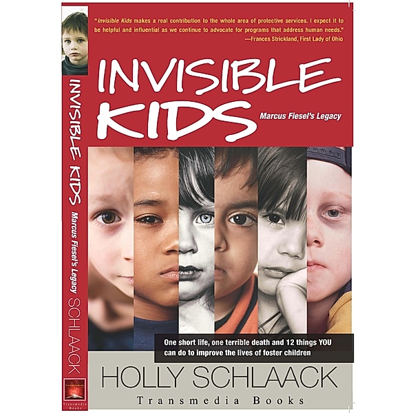 Invisible Kids Marcus Fiesel's Legacy, Holly Schlaack