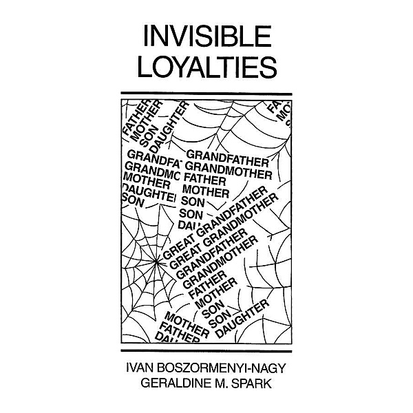 Invisible Loyalties, Ivan Boszormenyi-Nagy