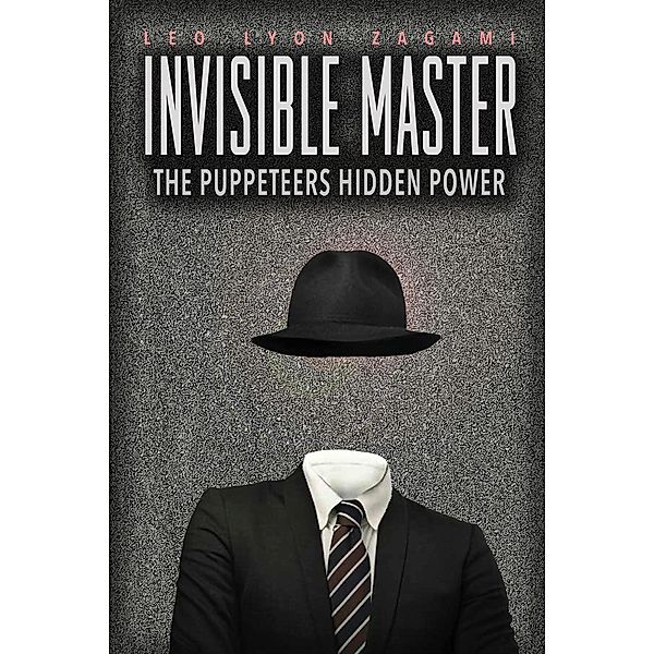 Invisible Master / CCC Publishing, Leo Lyon Zagami